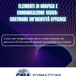 Elementi di grafica e comunicazione visiva: costruire un’identità efficace