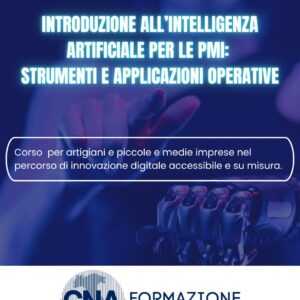 Introduzione all’Intelligenza Artificiale per le PMI: strumenti e applicazioni operative